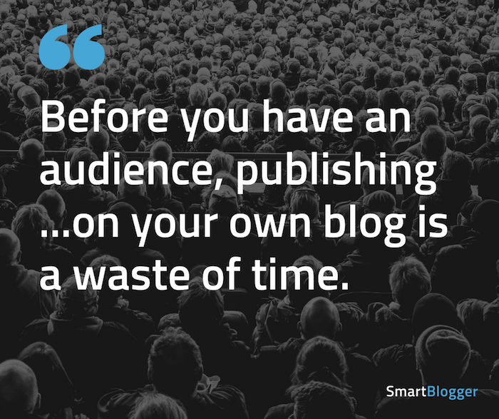 before you have an audience