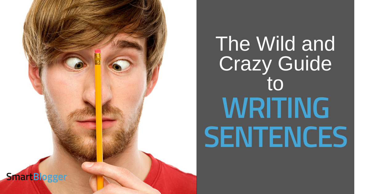 and The to Sentences Guide Writing Wild Crazy