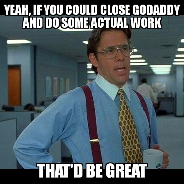 You Just Can't Quit GoDaddy