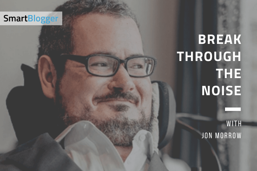 Break Through the Noise with Jon Morrow (Podcast Logo)