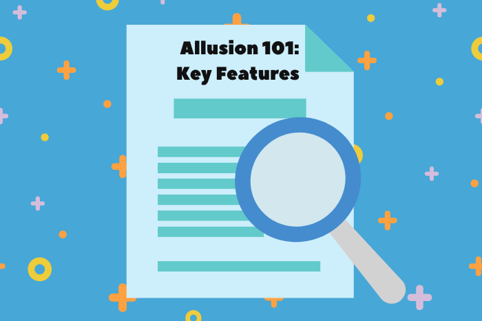 allusion 101: key features
