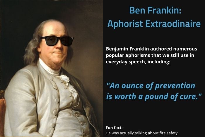 Picture of Benjamin Franklin and a caption that says "Aphorist Extraordinaire"